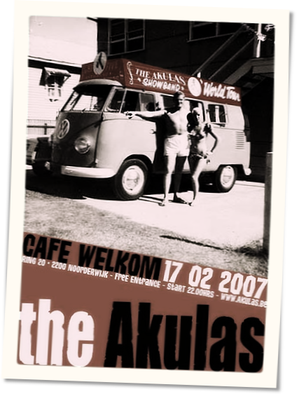 The Akulas 17-02-2007 Café Welkom Noorderwijk